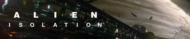 Loving the: Alien: Isolation