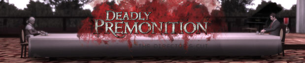 Возвращаясь в Deadly Premonition: The Director’s Cut