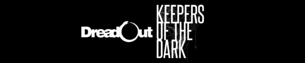 Разочарование: DreadOut и Keepers of the Dark