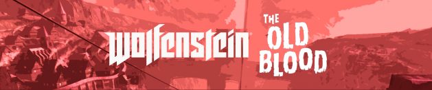 Мысли про: Wolfenstein: The Old Blood