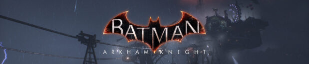 Revisiting Batman: Arkham Knight with DLCs