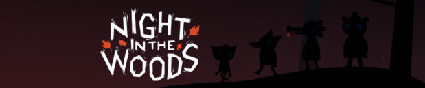 Восхищаясь: Night in the Woods