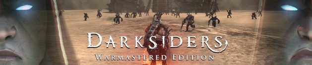 Thoughts on: Darksiders Warmastered Edition