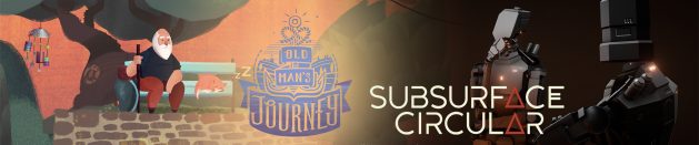 Thoughts on: Old Man’s Journey and Subsurface Circular