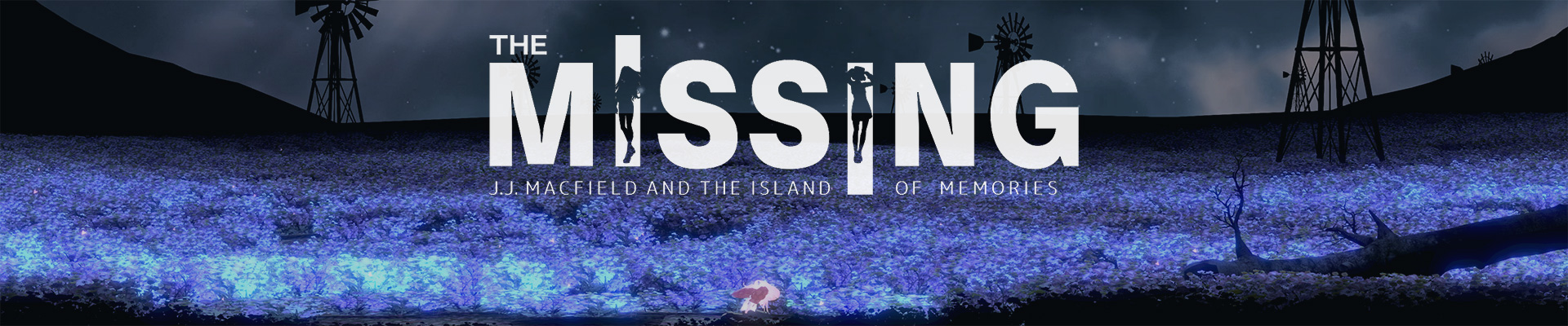 In love with: The MISSING: J.J. Macfield and the Island of Memories