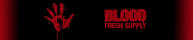 Радуясь: Blood: Fresh Supply