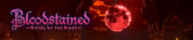 Радуясь: Bloodstained: Ritual of the Night