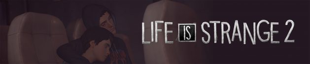 Thoughts on: Life is Strange 2