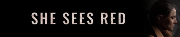 Quick thoughts on: She Sees Red