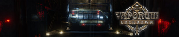 Радуясь: Vaporum: Lockdown