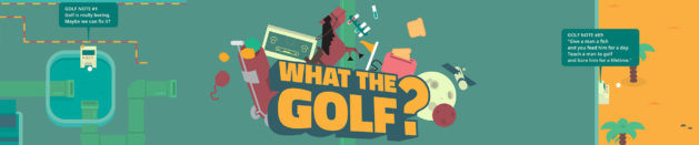 In love with: ‎WHAT THE GOLF?