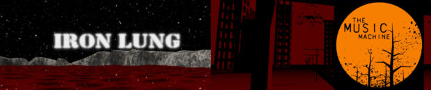 Quick thoughts on: Iron Lung (and revisiting The Music Machine)