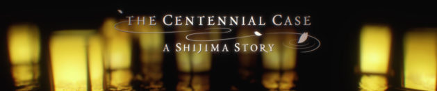 Happy about: The Centennial Case: A Shijima Story