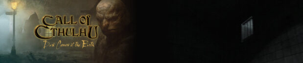 O tempora: Call of Cthulhu: Dark Corners of the Earth