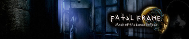 Happy about: Fatal Frame: Mask of the Lunar Eclipse