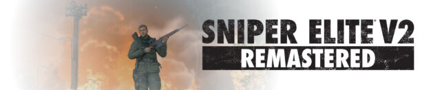 Quick thoughts on: Sniper Elite V2 Remastered