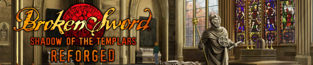 О часи: Broken Sword – Shadow of the Templars: Reforged