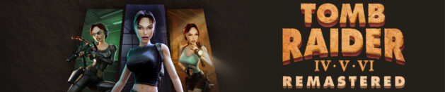 O tempora: Tomb Raider IV-VI Remastered
