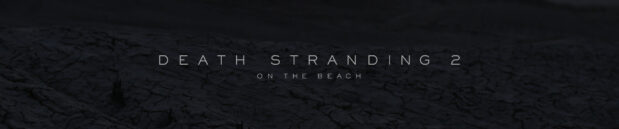 Thoughts on: Death Stranding 2: On the Beach